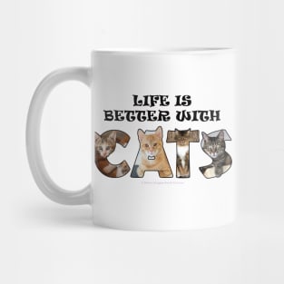 Life is better with cats - mixed cat breed oil painting word art Mug